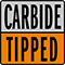 Carbide Tipped